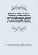 Recherches Sur L'art Statuaire: Consid?r? Chez Les Anciens Et Chez Les Modernes; Ou, M?moire Sur Cette Question Propos?e Par L'institut National De . Et Quels Seroieut Les Mo (French Edition), Toussaint-Bernard Emeric-David 