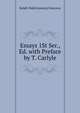 Essays 1St Ser., Ed. with Preface by T. Carlyle, Ralph Waldo [essays] Emerson 