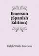 Emerson (Spanish Edition), Emerson, Ralph Waldo, 1803-1882 
