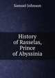 History of Rasselas, Prince of Abyssinia, Johnson Samuel 