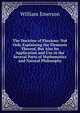 The Doctrine of Fluxions: Not Only Explaining the Elements Thereof, But Also Its Application and Use in the Several Parts of Mathematics and Natural Philosophy, William Emerson 