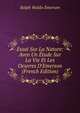 Essai Sur La Nature: Aven Un ?tude Sur La Vie Et Les Oeuvres D'Emerson (French Edition), Emerson, Ralph Waldo, 1803-1882 