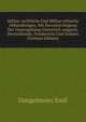 Militar-rechtliche Und Militar-ethische Abhandlungen, Mit Berucksichtigung Der Gesetzgebung Osterreich-ungarns, Deutschlands, Frankreichs Und Italiens (German Edition), Dangelmaier Emil 