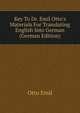 Key To Dr. Emil Otto's Materials For Translating English Into German (German Edition), Otto Emil 