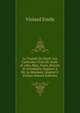 La Tunisie Du Nord; Les Controles Civils De Souk/el-arba, Beja, Tunis, Bizerte Et Grombalia. Rapport A Mr. Le Resident General S. Pichon (French Edition), Violard Emile 