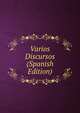 Varios Discursos (Spanish Edition), 