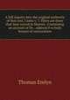 A full inquiry into the original authority of that text, I John v. 7. There are three that bear record in Heaven . Containing an account of Dr. . address'd to both houses of convocation, Thomas Emlyn 