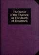 The battle of the Thames: or The death of Tecumseh, 