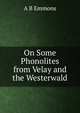 On Some Phonolites from Velay and the Westerwald, A B Emmons 