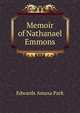 Memoir of Nathanael Emmons, Edwards Amasa Park 