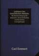 Lehrbuch Der Gerichtlichen Medizin:. Mit Bercksichtigung Der Deutschen, Oesterreichischen Und Bernischen Gesetzgebungen, Carl Emmert 