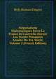 N?gociations Diplomatiques Entre La France Et L'autriche Durant Les Trente Premi?res Ann?es Du Xvi. Si?cle, Volume 2 (French Edition), Holy Roman Empire 