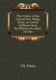 The Centre of the Central Sea: Malta. Sicily. an Ascent of Mount Etna by Officers of a Man-Of-War, J N. Emra 