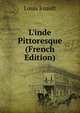 L'inde Pittoresque (French Edition), Louis Enault 