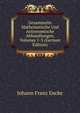 Gesammelte Mathematische Und Astronomische Abhandlungen, Volumes 1-3 (German Edition), Johann Franz Encke 