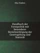 Handbuch der Forstpolitik mit besonderer Berucksichtigung der Gesetzgebung und Statistik, Max Endres 