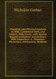 Chemical and Physical Analysis of Milk, Condensed Milk, and Infants' Milk-Foods, with Special Regard to Hygiene and Sanitary Milk Inspection: A . Chemists, Physicians, Sanitarians, Students, Nicholas Gerber 