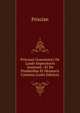 Prisciani Grammatici De Laude Imperatoris Anastasii ; Et De Ponderibus Et Mensuris Carmina (Latin Edition), Priscian 