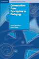 Cambridge Language Teaching Library. Conversation: from Description to Pedagoge, Diane Slade, Scott G. Thornbury 