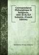 Correspondance Philosophique Et Religieuse, 1843-45 By B.P. Enfantin. (French Edition), Barthelemy Prosper Enfantin 