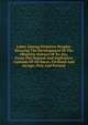 Labor Among Primitive Peoples. Showing The Development Of The Obstetric Science Of To-day, From The Natural And Instinctive Customs Of All Races, Civilized And Savage, Past And Present, 