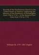 Records of the Presbyterian Church in the United States of America: embracing the Minutes of the Presbytery of Philadelphia, from 1706 to 1716 ; . of the Synod of New York, from 1745 to 1758, William M. 1797-1867 Engles 