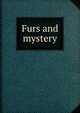 Furs and mystery, 