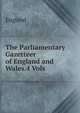 The Parliamentary Gazetteer of England and Wales.4 Vols, England 