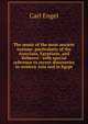 The music of the most ancient nations: particularly of the Assyrians, Egyptians, and Hebrews : with special reference to recent discoveries in western Asia and in Egypt, Carl Engel 