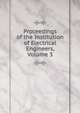 Proceedings of the Institution of Electrical Engineers, Volume 3, 