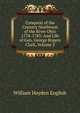 Conquest of the Country Northwest of the River Ohio 1778-1783: And Life of Gen. George Rogers Clark, Volume 2, William Hayden English 
