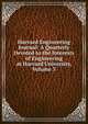 Harvard Engineering Journal: A Quarterly Devoted to the Interests of Engineering at Harvard University, Volume 3, 