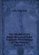The Works of the Right Reverend John England: First Bishop of Charleston, Volume 7, John England 