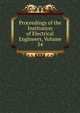Proceedings of the Institution of Electrical Engineers, Volume 34, 