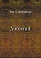 Autocraft, Roy A. Engelman 