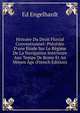 Histoire Du Droit Fluvial Conventionnel: Pr?c?d?e D'une ?tude Sur Le R?gime De La Navigation Int?rieure Aux Temps De Rome Et Au Moyen ?ge (French Edition), Ed. Engelhardt 