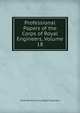 Professional Papers of the Corps of Royal Engineers, Volume 18, Great Britain. Army. Royal Engineers 