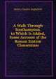 A Walk Through Southampton. to Which Is Added, Some Account of the Roman Station Clausentum, Henry Charles Englefield 