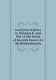 Analytical Indexes to Volumes Ii. and Viii. of the Series of Records Known As the Remembrancia, 