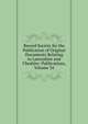 Record Society for the Publication of Original Documents Relating to Lancashire and Cheshire: Publications, Volume 34, 