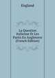 La Question Italienne Et Les Partis En Angleterre (French Edition), England 