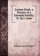 Lorenz Stark, a Picture of a German Family; Tr. by J. Gans, Johann Jacob Engel 