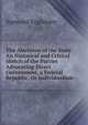 The Abolition of the State: An Historical and Critical Sketch of the Parties Advocating Direct Government, a Federal Republic, Or Individualism, Sigmund Englander 