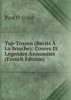 Tap-Truyen (Recits A La Bouche): Contes Et Legendes Annamites (French Edition), Paul D' Enjoy 