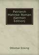 Patriarch Mahnke: Roman (German Edition), Ottomar Enking 