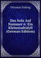 Das Sofa Auf Nummer 6: Ein Kleinstadtidyll (German Edition), Ottomar Enking 