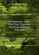 Melpomene; Oder, Uber Das Tragische Interesse (German Edition), Michael Enk 
