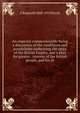 An imperial commonwealth: being a discussion of the conditions and possibilities underlying the unity of the British Empire, and a plan for greater . interest of the British people, and for th, C Reginald 1868-1970 Enock 