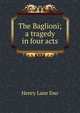 The Baglioni; a tragedy in four acts, Henry Lane Eno 