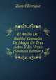 El Anillo Del Biablo; Comedia De Magia En Tres Actos Y En Verso (Spanish Edition), Zumel Enrique 
